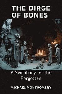 bokomslag The Dirge of Bones