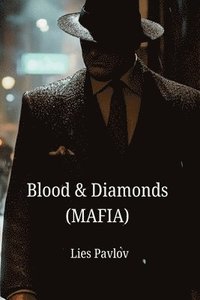 bokomslag Blood & Diamonds (MAFIA)