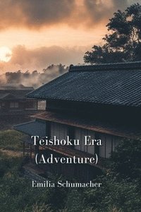 bokomslag Teishoku Era (Adventure)