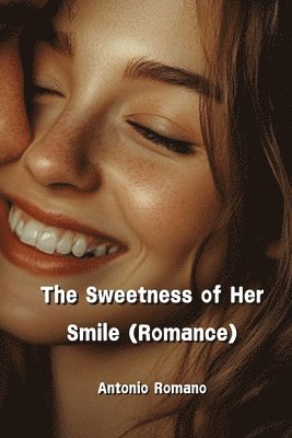 bokomslag Sweetness of Her Smile (Romance)