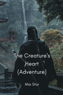 bokomslag The Creature's Heart (Adventure)