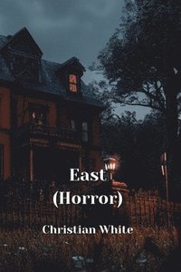 bokomslag East (Horror)