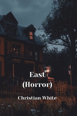 bokomslag East (Horror)