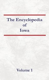 bokomslag Encyclopedia of Kansas Volume 1