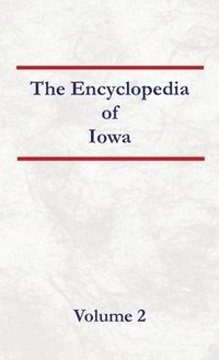 bokomslag Encyclopedia of Kansas Volume 2