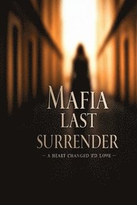 bokomslag Mafia last Surrender