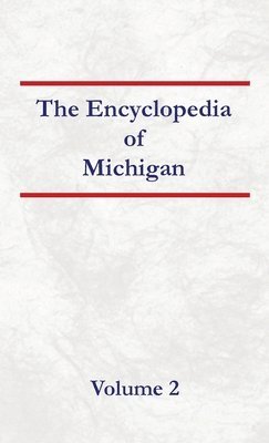 bokomslag Encyclopedia of Michigan - Volume 2