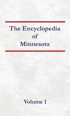 bokomslag Encyclopedia of Minnesota - Volume 1