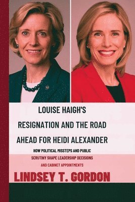 Louise Haigh's Resignation and the Road Ahead for Heidi Alexander 1