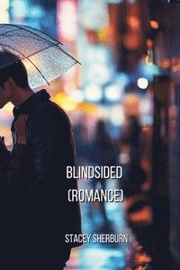 bokomslag Sherburn, S: Blindsided (Romance)