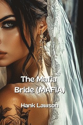 bokomslag The Mafia Bride (MAFIA)