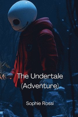 bokomslag The Undertale (Adventure)