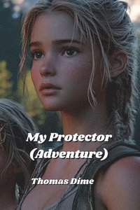 bokomslag My Protector (Adventure)