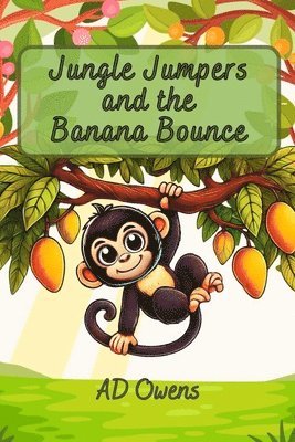 Jungle Jumpers and the Banana Bounce 1