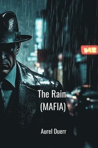 bokomslag The Rain (MAFIA)