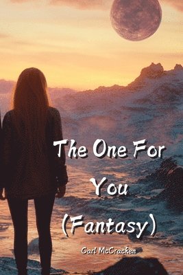 bokomslag The One For You (Fantasy)