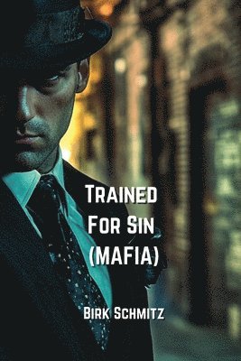 bokomslag Trained For Sin (MAFIA)