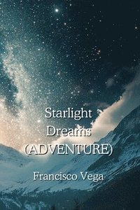 bokomslag Starlight Dreams (ADVENTURE)