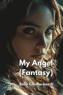 My Angel (Fantasy) 1