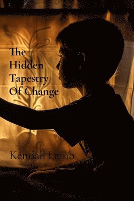 The Hidden Tapestry Of Change: Stories of Struggle and Growth Interwoven with Silence 1