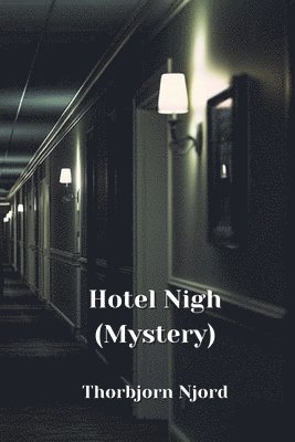 Hotel Nigh (Mystery) 1