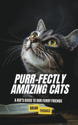 bokomslag Purr-fectly Amazing Cats