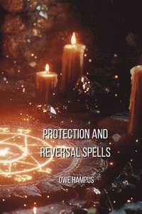 bokomslag Protection And Reversal Spells