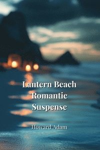 bokomslag Lantern Beach Romantic Suspense