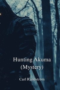 bokomslag Hunting Akuma (Mystery)