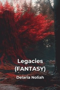 bokomslag Legacies (FANTASY)