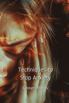 bokomslag Techniques to Stop Anxiety