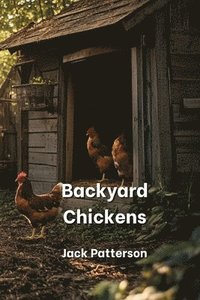 bokomslag Backyard Chickens