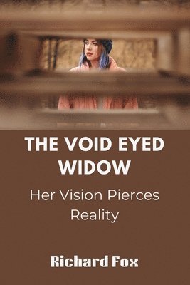 The Void Eyed Widow 1