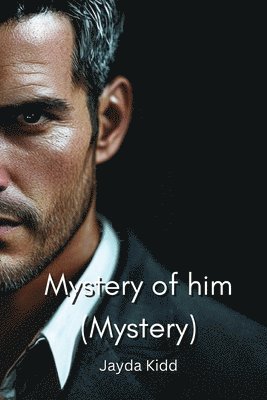 Mystery of him 1