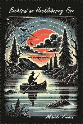 Eachtraí na Huckleberry Finn 1