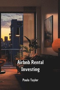 bokomslag Airbnb Rental Investing