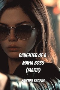 bokomslag Daughter of Mafia Boss (MAFIA)