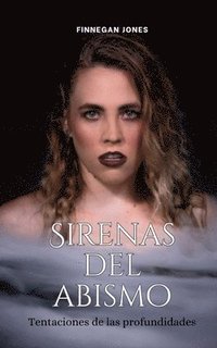 bokomslag Sirenas del abismo