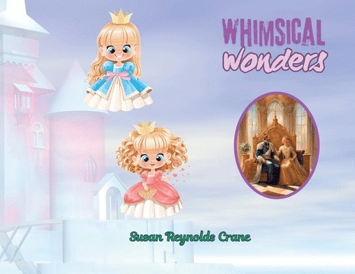 Susan Reynolds Crane - Whimsical Wonders, Häftad