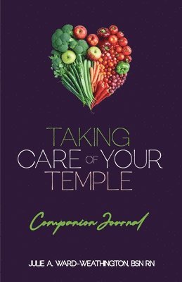 bokomslag Taking Care of Your Temple- Companion Journal