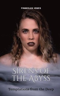 bokomslag Sirens of the Abyss