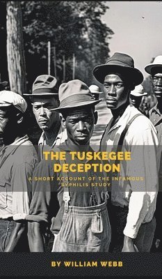 bokomslag The Tuskegee Deception