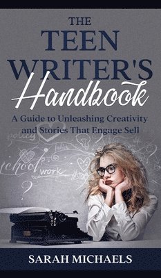 Teen Writer's Handbook 1