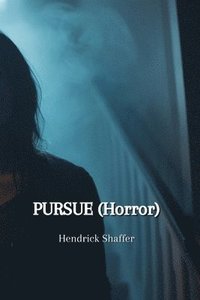 bokomslag PURSUE (Horror)