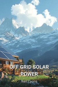 bokomslag Off Grid Solar Power