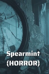 bokomslag Spearmint (HORROR)