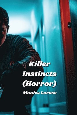 bokomslag Killer Instincts (Horror)