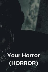 bokomslag Your Horror (HORROR)