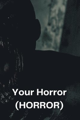 bokomslag Your Horror (HORROR)