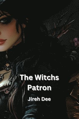 bokomslag The Witchs Patron (FANTASY)